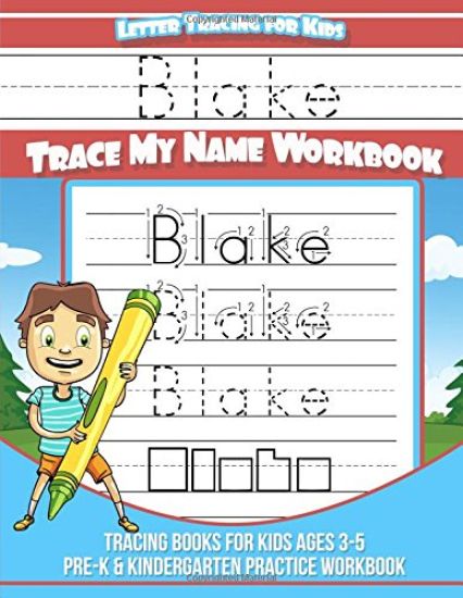 Blake Letter Tracing for Kids Trace my Name Workbook: Tracing Books for Kids ages 3 - 5 Pre-K & Kindergarten Practice Workbook