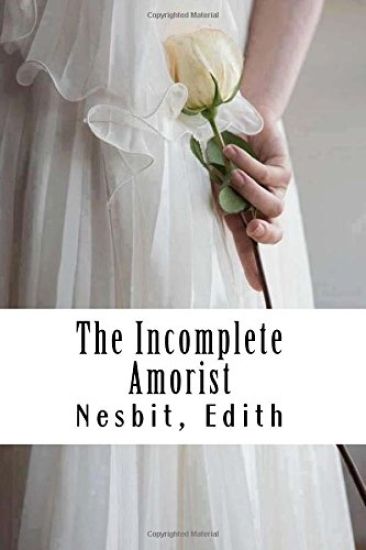 The Incomplete Amorist