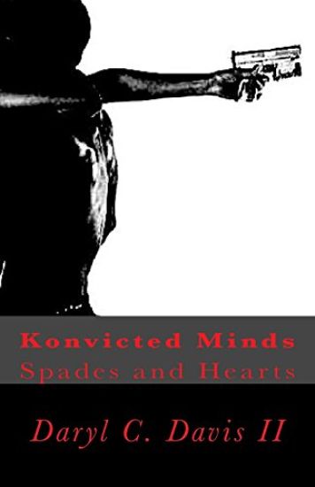 Konvicted Minds: Spades and Hearts