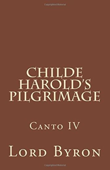 Childe Harold's Pilgrimage Canto IV