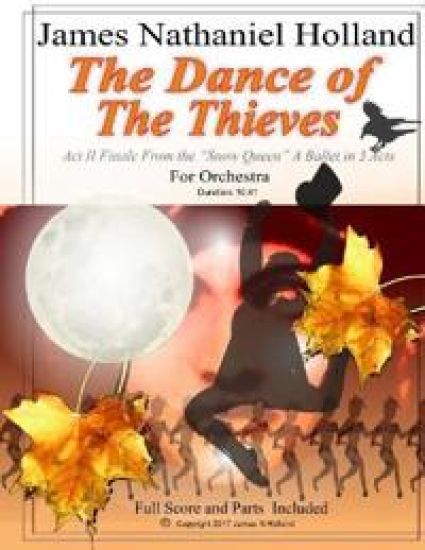 The Dance of the Thieves: Act II Finale from "The Snow Queen" Ballet for Orchestra