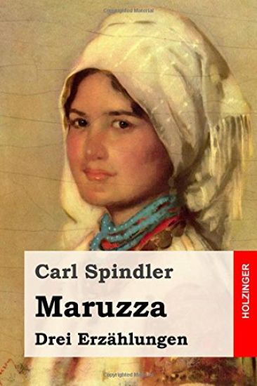 Maruzza: Drei Erzählungen