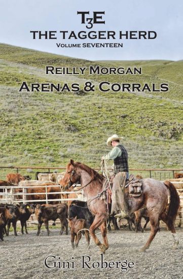 The Tagger Herd- Arenas and Corrals: Reilly Morgan