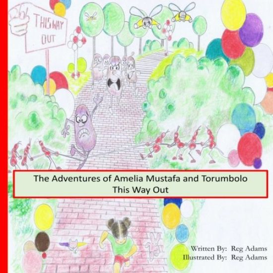 The Adventures of Amelia, Mustafa and Torumbolo: This Way Out!