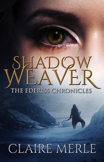 Shadow Weaver: The Ederiss Chronicles: Fantasy