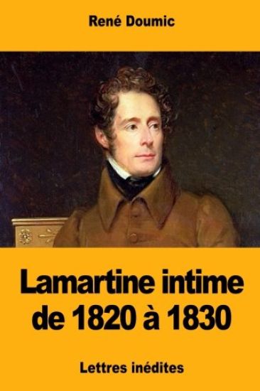 Lamartine intime de 1820 à 1830