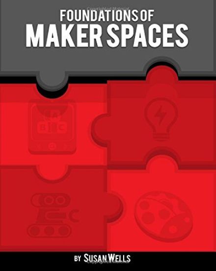Foundations of Makerspaces