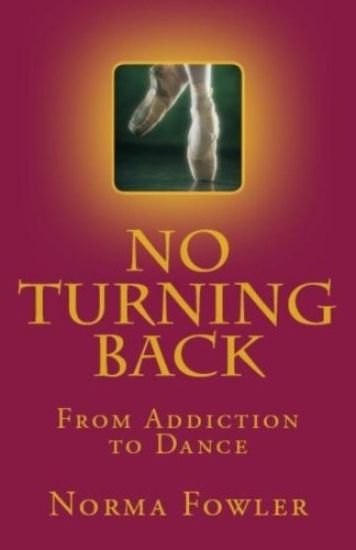 No Turning Back: From Addiction to Dance