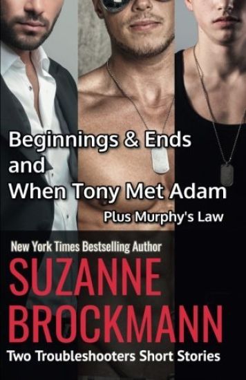 Beginnings and Ends & When Tony Met Adam with Murphy's Law (Annotated Reissues Originally Published in 2012, 2011, 2001): Two Troubleshooters Short St
