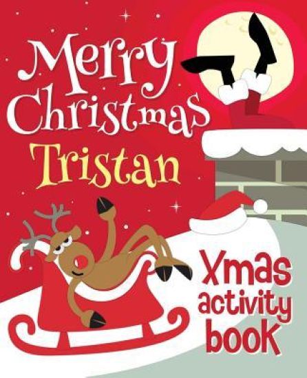 Merry Christmas Tristan - Xmas Activity Book: (Personalized Children's Activity Book)