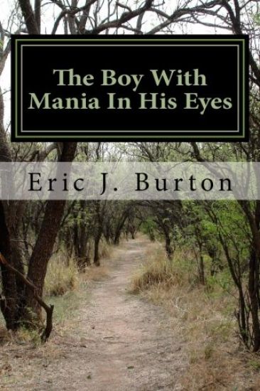 The Boy With Mania In His Eyes