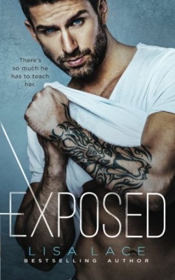 Exposed: A Bad Boy Contemporary Romance