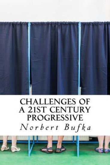 Challenges of a 21st Century Progressive