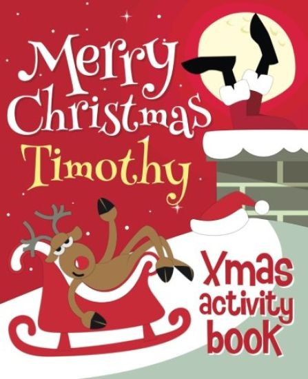 Merry Christmas Timothy - Xmas Activity Book: (Personalized Children's Activity Book)