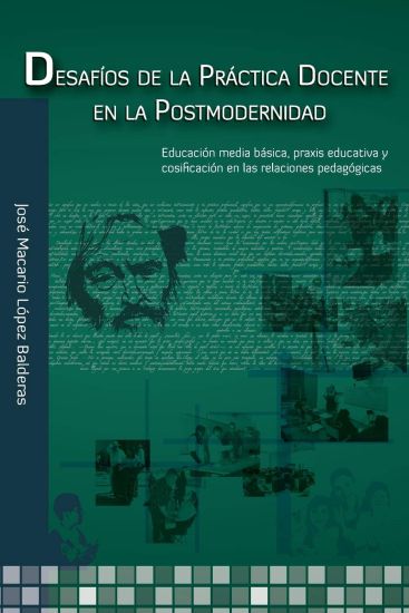 Desafíos de la Práctica Docente en la Postmodernidad