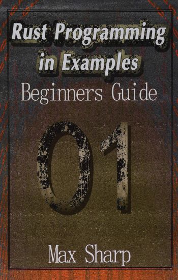 Rust Programming in Examples: Beginners Guide