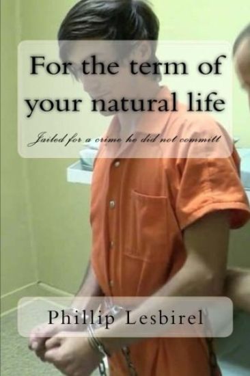 For the term of your natural life: Jailed for a crime he did not committ