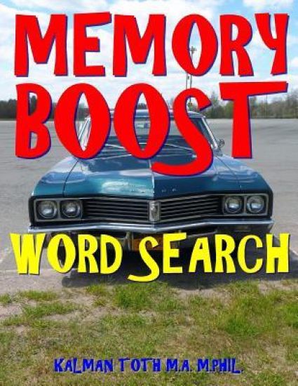 Memory Boost Word Search: 133 Extra Large Print Brain Sharpening Puzzles