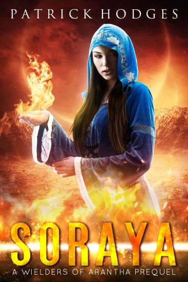 Soraya: A Wielders of Arantha Prequel