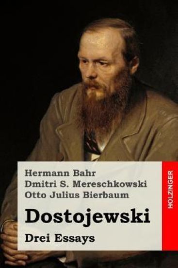 Dostojewski: Drei Essays
