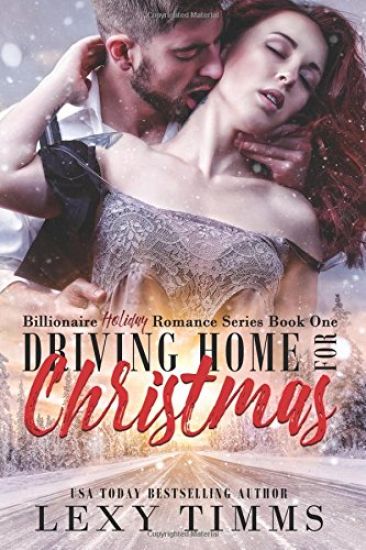 Driving Home for Christmas: steamy billionaire romance