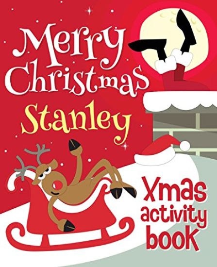 Merry Christmas Stanley - Xmas Activity Book: (Personalized Children's Activity Book)