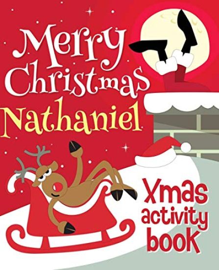 Merry Christmas Nathaniel - Xmas Activity Book: (Personalized Children's Activity Book)