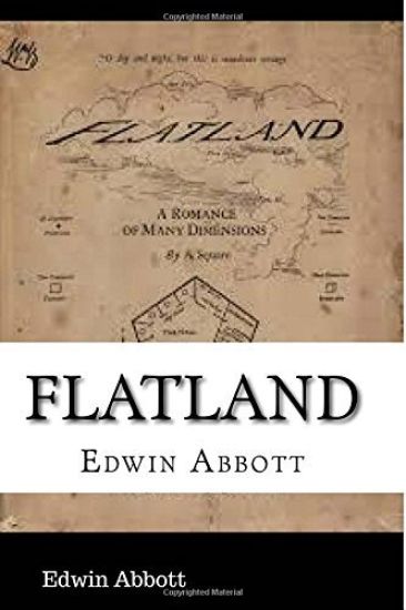 Flatland: A Romance of many dimensions