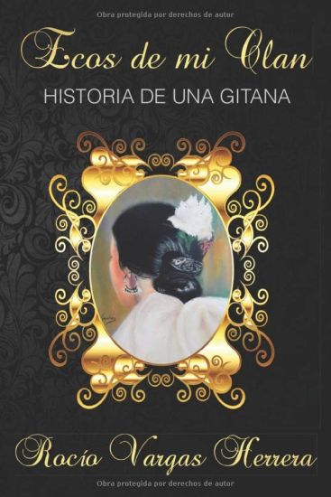 Ecos de mi clan: Historia de una gitana