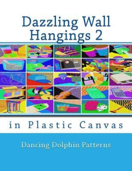 Dazzling Wall Hangings 2: In Plastic Canvas