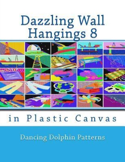 Dazzling Wall Hangings 8: In Plastic Canvas