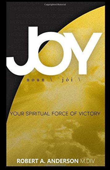 Joy Your Spiritual Force of Victory