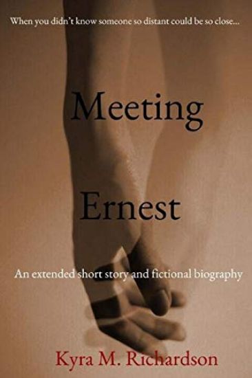 Meeting Ernest: An Extended Short Story