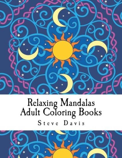 Relaxing Mandalas Adult Coloring Books: Stress Relieving Mandalas Coloring Book for Adults