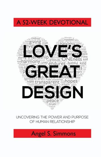 Love's Great Design: Uncovering the Power and Purpose of Human Relationship: A 52-Week Devotional