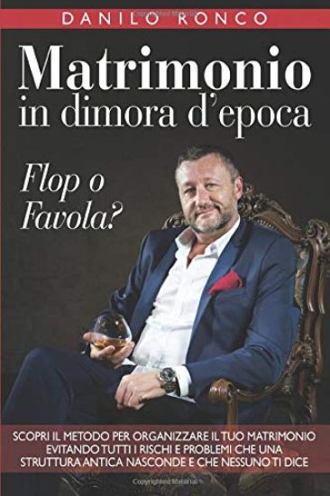 Matrimonio in Dimora d'Epoca: Flop O Favola