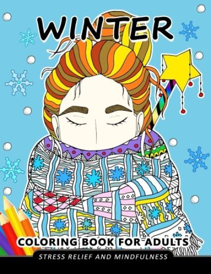 Winter Coloring Book for Adults: Stress-relief Coloring Book For Grown-ups, Men, Women