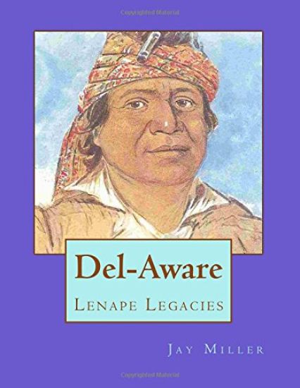 Del-Aware: Lenape Legacies