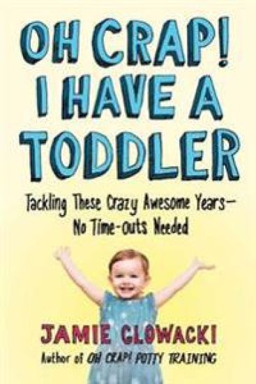 Oh Crap! I Have a Toddler