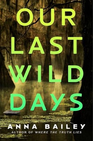 Our Last Wild Days
