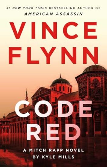 Code Red: A Mitch Rapp Novel by Kyle Mills