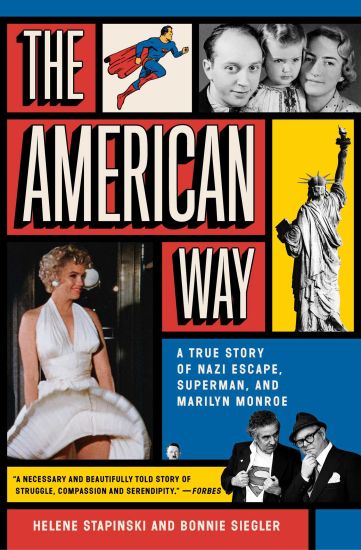 The American Way: A True Story of Nazi Escape, Superman, and Marilyn Monroe