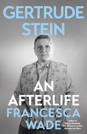 Gertrude Stein: An Afterlife