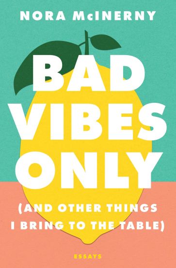 Bad Vibes Only: (And Other Things I Bring to the Table)