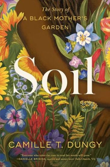 Soil: The Story of a Black Mother's Garden