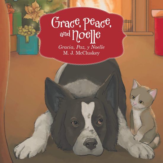 Grace, Peace and Noelle: Gracia, Paz, Y Noelle