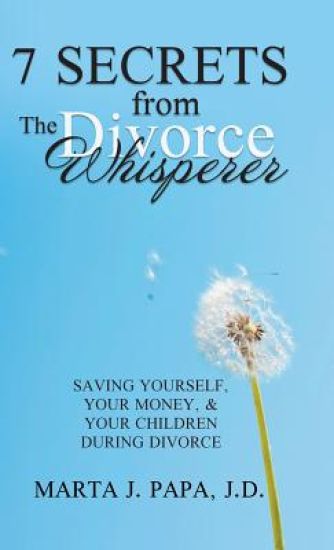 7 Secrets from the Divorce Whisperer