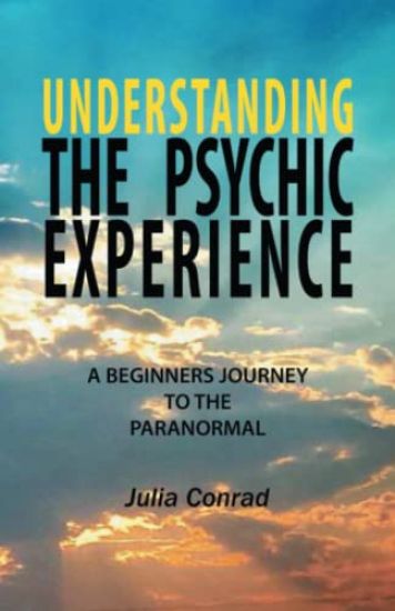 Understanding the Psychic Experience