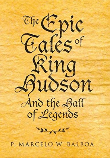 The Epic Tales of King Hudson