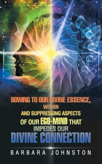Bowing to Our Divine Essence, Within And Suppressing aspects of our ego-mind That impedes our Divine connection